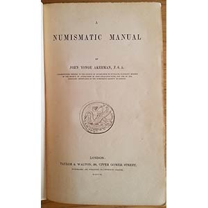 Akerman J.Y. A Numismatic Manual. London ... 