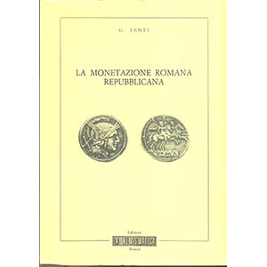 Fenti Germano. – La monetazione romana ... 