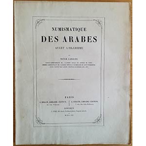 Langlois V. Numismatique des Arabes avant L ... 