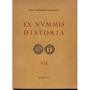 MAGNAGUTI A. -  Ex Nummis Historia. Vol. ... 