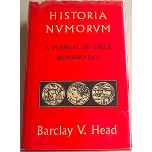 Head B.V. Historia Numorum, A Manual of ... 
