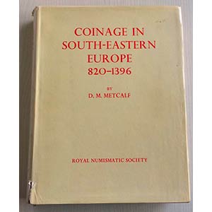 Metcalf D.M Coinage in South-Eastern Europe ... 