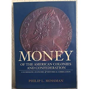 MOSSMAN P. L. – Money of the American ... 