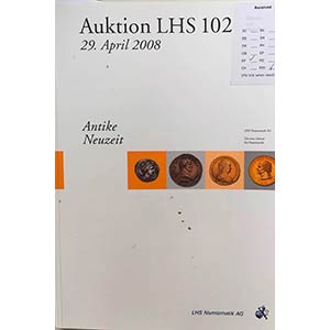 LHS Numismatik Auction 102. Munzen und ... 