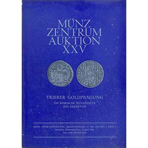 MUNZ ZENTRUM. Auktion XXV. Koln, 13/5/1976. ... 