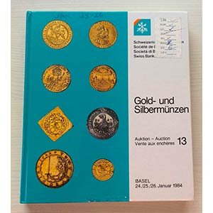 SBV Auktion 13 Gold- und Sibermunzen. Basel ... 