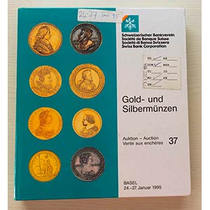 SBV Auktion 37 Gold- und Sibermunzen. Basel ... 