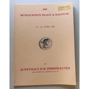 Tkalec & Rauch Munzauktion 1989. Zurich ... 