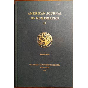 AMERICAN JOURNAL OF NUMISMATICS. 11. Second ... 