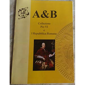 A&B - Bartoli F. Collezione di Pio VI e I ... 