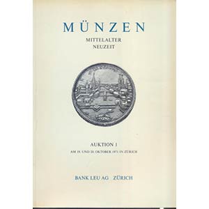 BANK LEU AG, Zurich - Auktion n. 1. Zurich, ... 