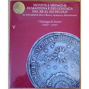 AA. VV. - Monete e medaglie di Mantova e dei ... 