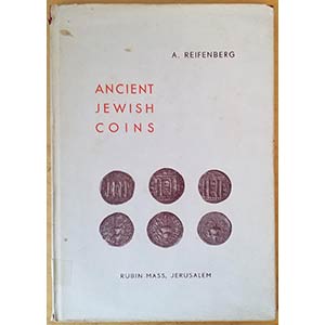 Reifenberg A., Ancient Jewish Coins. ... 