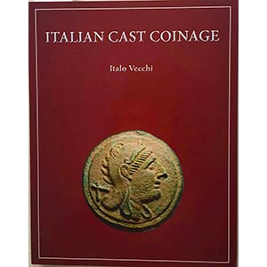 Vecchi I. Italian Cast Coinage. London ... 