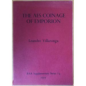 Villaronga L., The Aes Coinage of Emporion. ... 