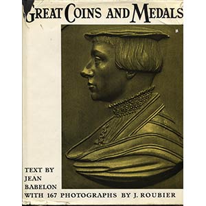 BABELON  J. -  Great coins and medals. ... 