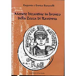 BARAVELLI  E. E. - Monete bizantine in ... 
