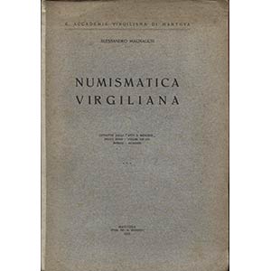 MAGNAGUTI  A. -  Numismatica Virgiliana.  ... 