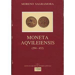 SAGRAMORA  M. -  Moneta Aquilensis ( 294 - ... 
