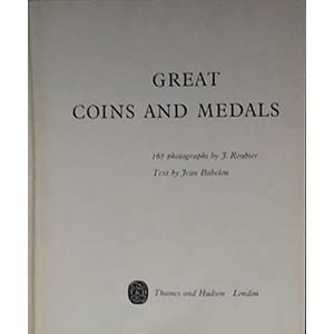 Babelon J. Great Coins and Medals. London ... 