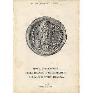 BONFIOLI  M. -  Monete “ Bizantine” ... 