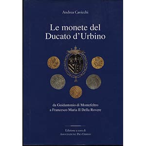 CAVICCHI  A. - Le monete del Ducato ... 