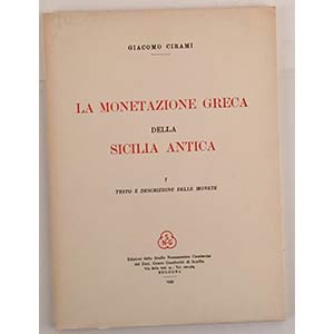 Cirami G. La Monetazione Greca della Sicilia ... 