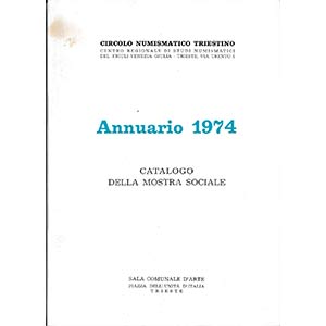 CIRCOLO NUMISMATICO TRIESTINO. Annuario ... 