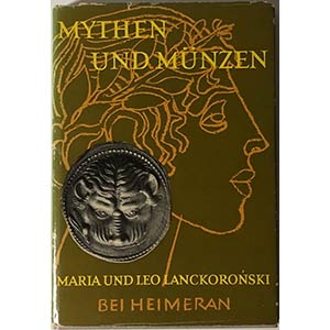 Lanckoronski M. L. Mythen und Munzen Auflage ... 