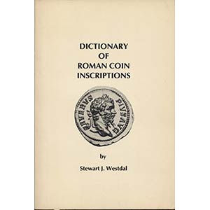 WESTDAL J. S. -  Dictionary of roman coin ... 
