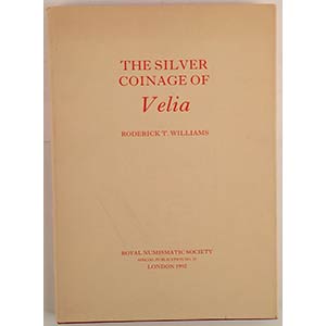 Williams R.T. The Silver Coinage of Velia ... 