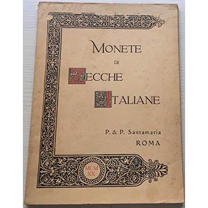 Santamaria P.& P. Monete di Zecche Italiane ... 