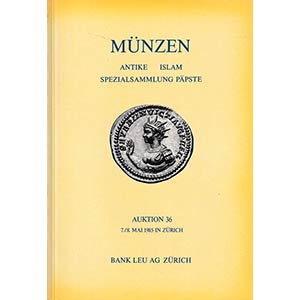 Bank Leu, Auction 36. Munzen, Antike Islam, ... 