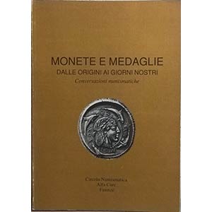 AA. VV. - Monete e medaglie dalle origini ai ... 