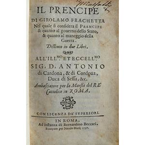 Girolamo Frachetta (1558-1620)
Il Prencipe ... 