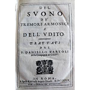 DANIELLO BARTOLI (1608-1685)Del suono de’ ... 