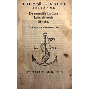 THOMAS LINACER De Emendata Structura Latini ... 