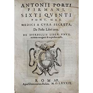 ANTONIUS PORTIUSDe Peste Libri Tres, Roma, ... 