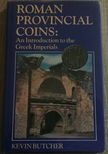 Butcher K., Roman Provincial Coins: An ... 