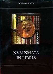 Modesti A. Numismata in libris. Roma, 1997. ... 