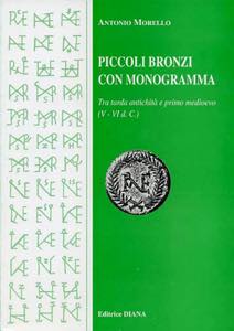 Morello A. Piccoli bronzi con monogramma tra ... 