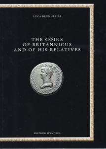 BRUMURELLI  L. -  The coins of Britannicus ... 