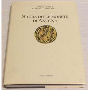 DUBBINI M. MANCINELLI G. Storia della Monete ... 