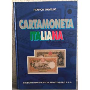 GAVELLO F. – Cartamoneta italiana. ... 