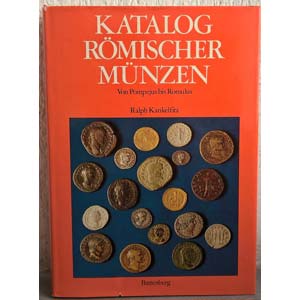 KANKELFITZ R. – Katalog Romischer munzen ... 