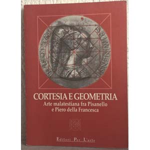 PASINI P. G. – Cortesia e geometria. Arte ... 