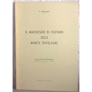 TRIBOLATI P. – Il Marchesato di Vigevano ... 