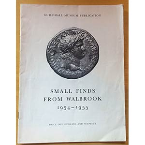 AA.VV. Small Finds From Walbrook, 1954-1955. ... 