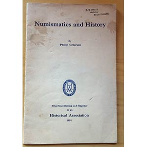 Grierson P. Numismatics and History. London ... 