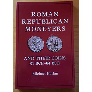 Harlan Michael Roman Republican Moneyers and ... 